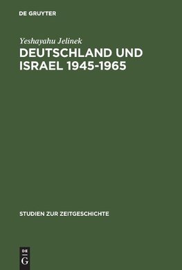 Deutschland und Israel 1945-1965