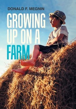 Growing up on a Farm