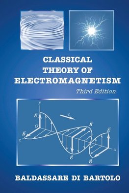 Di Bartolo, B: Classical Theory Of Electromagnetism (Third E