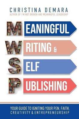 Meaningful Writing & Self-Publishing