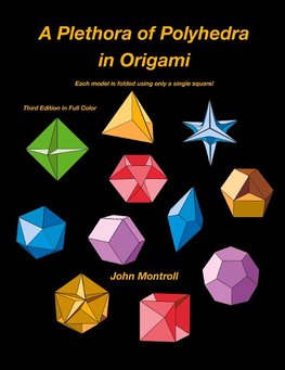 A Plethora of Polyhedra in Origami