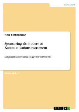 Sponsoring als modernes Kommunikationsinstrument