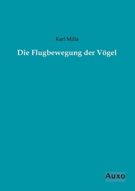 Die Flugbewegung der Vögel