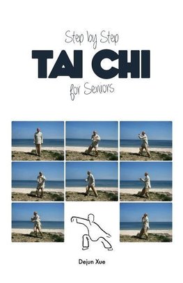 Tai Chi for Seniors, Step by Step