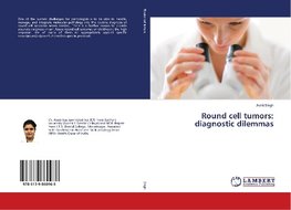 Round cell tumors: diagnostic dilemmas