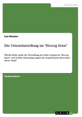 Die Orientdarstellung im "Herzog Ernst"