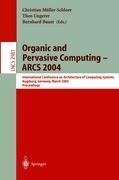 Organic and Pervasive Computing -- ARCS 2004