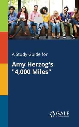 A Study Guide for Amy Herzog's "4,000 Miles"