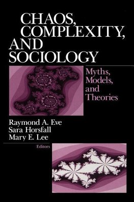 Eve, R: Chaos, Complexity, and Sociology