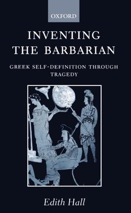 Inventing the Barbarian