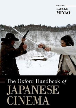 Miyao, D: Oxford Handbook of Japanese Cinema