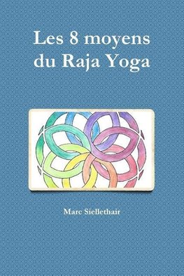 Siellethair, M: 8 Moyens Du Raja Yoga