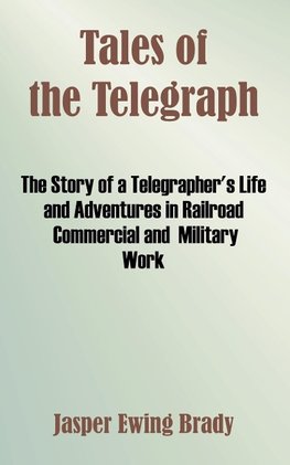 Tales of the Telegraph