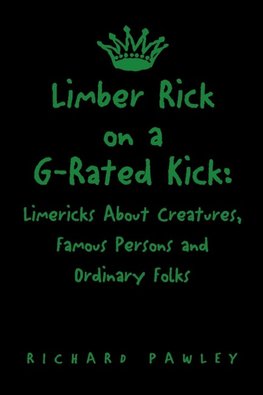 Limber Rick on a G-Rated Kick