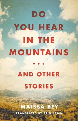 Do You Hear in the Mountains... and Other Stories