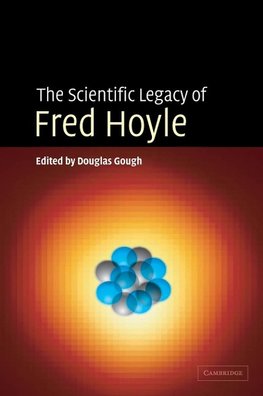 The Scientific Legacy of Fred Hoyle