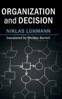 Luhmann, N: Organization and Decision