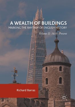 A Wealth of Buildings: Marking the Rhythm of English History