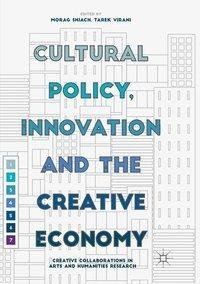 Cultural Policy, Innovation and the Creative Economy