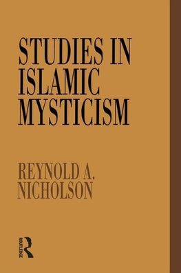 Nicholson, R: Studies in Islamic Mysticism