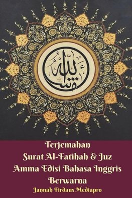 Terjemahan Surat Al-Fatihah & Juz Amma Edisi Bahasa Inggris Berwarna