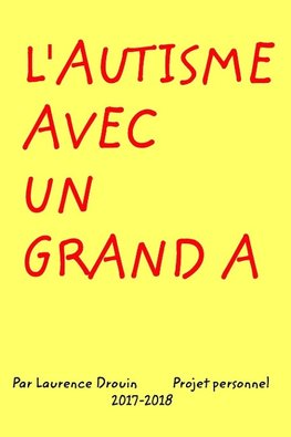 L'Autisme avec un grand A