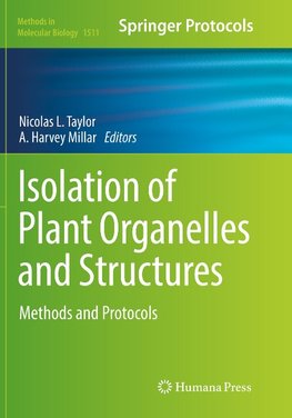 Isolation of Plant Organelles and Structures