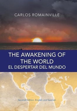 The Awakening of the World. El Despertar Del Mundo