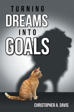 Turning Dreams into Goals