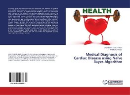 Medical Diagnosis of Cardiac Disease using Naïve Bayes Algorithm