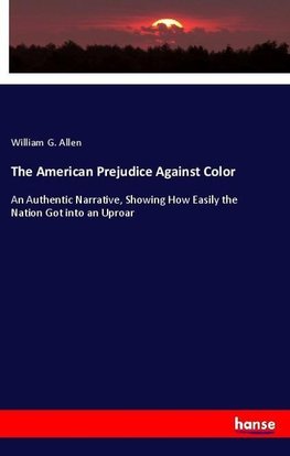 The American Prejudice Against Color