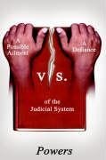 A Possible Ailment vs. a Defiance of the Judicial System