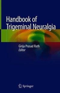 Handbook of Trigeminal Neuralgia