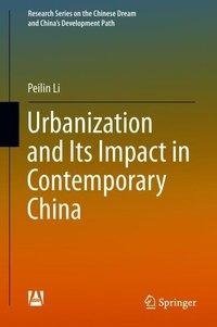 Urbanization and Its Impact in Contemporary China