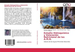 Estudio Hidroquímico y Valoración Nutricional de las A.M.N.