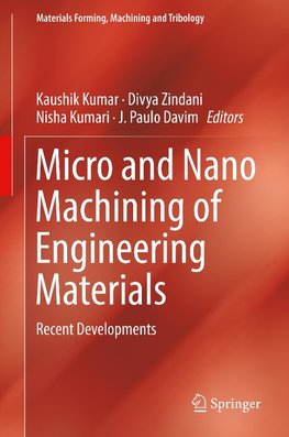 Micro and Nano Machining of Engineering Materials