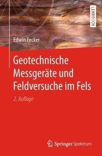 Geotechnische Messgeräte und Feldversuche im Fels