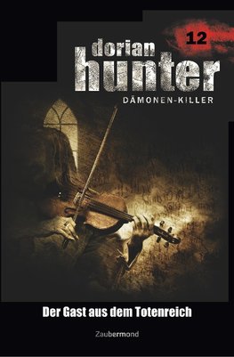 Dorian Hunter 12 - Der Gast aus dem Totenreich