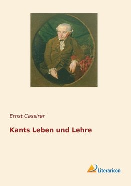 Kants Leben und Lehre