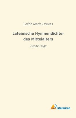 Lateinische Hymnendichter des Mittelalters