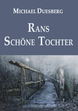 RANS SCHÖNE TOCHTER