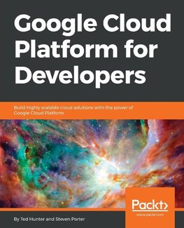 GOOGLE CLOUD PLATFORM FOR DEVE