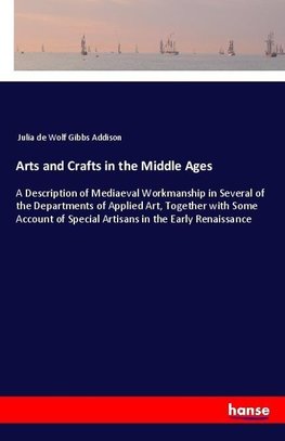 Arts and Crafts in the Middle Ages