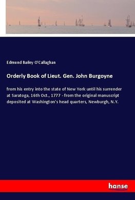 Orderly Book of Lieut. Gen. John Burgoyne