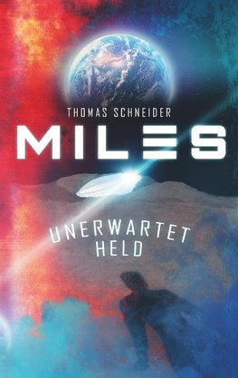 Miles - Unerwartet Held