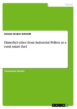 Dimethyl ether from Industrial Pellets as a rural smart fuel