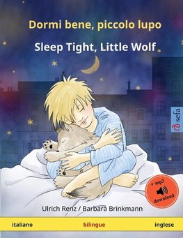 Dormi bene, piccolo lupo - Sleep Tight, Little Wolf (italiano - inglese)