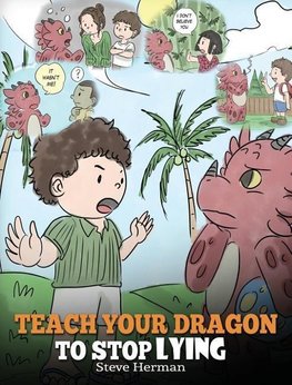 Teach Your Dragon to Stop Lying