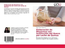 Elaboración de Mayonesa con Sustitución del Huevo por Leche de Quinua