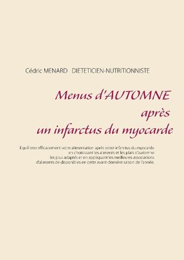 Menus d'automne après un infarctus du myocarde